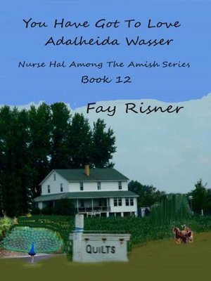 cover image of You Have Got to Love Adalheida Wasser